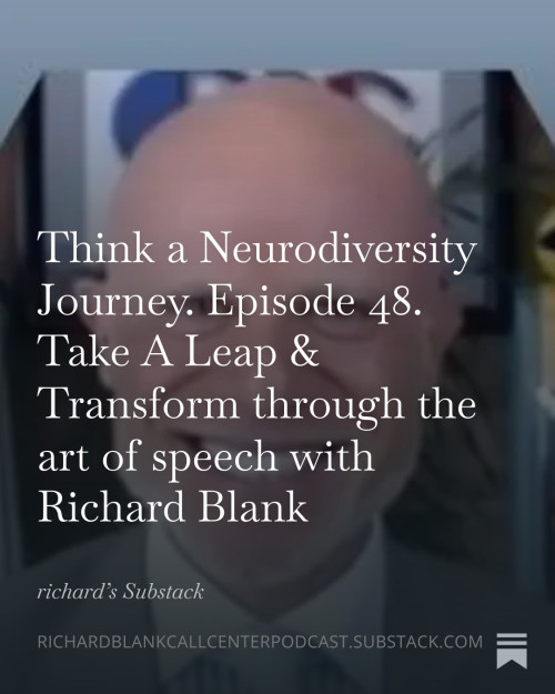 Think-a-Neurodiversity-Journey.-Episode-48.-Take-A-Leap--Transform-through-the-art-of-speech-with-Richard-Blank-2.jpg